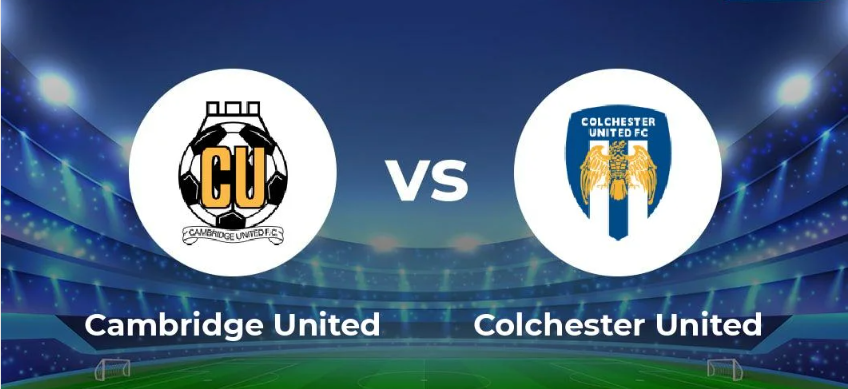 Nhận định bóng đá Cambridge United VS Colchester United