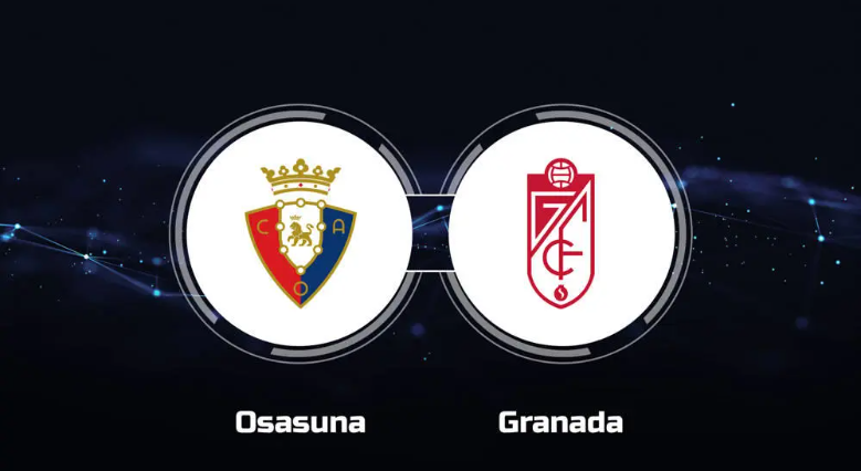 Dự đoán bóng đá Osasuna vs Granada