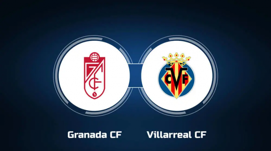 Dự đoán tỷ số bóng đá Granada vs Villarreal