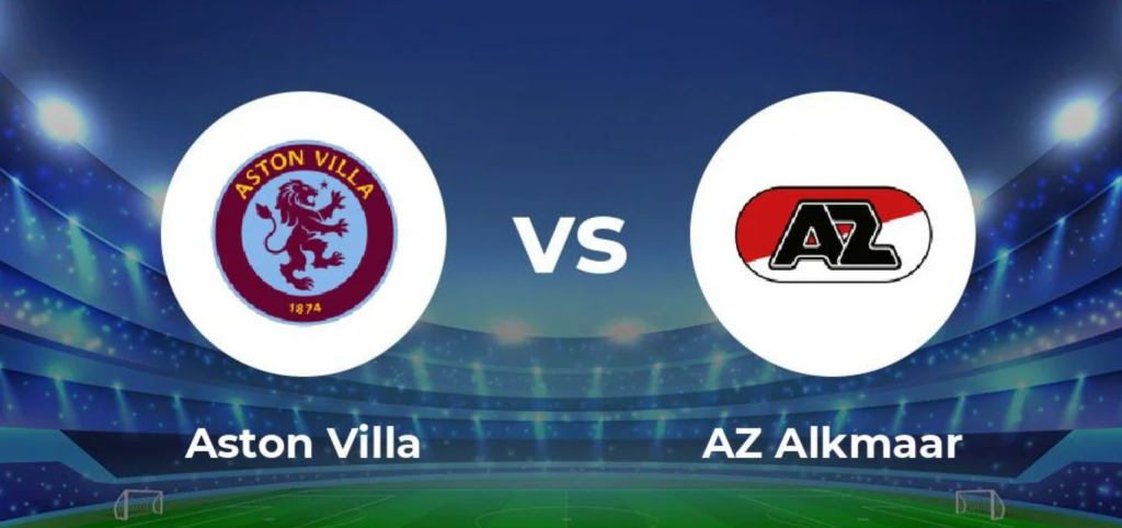 Nhận định bóng đá Aston Villa vs AZ Alkmaar