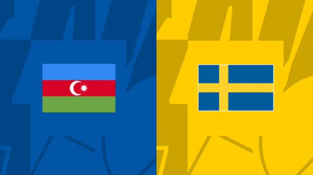 Nhận định Azerbaijan vs Thụy Điển