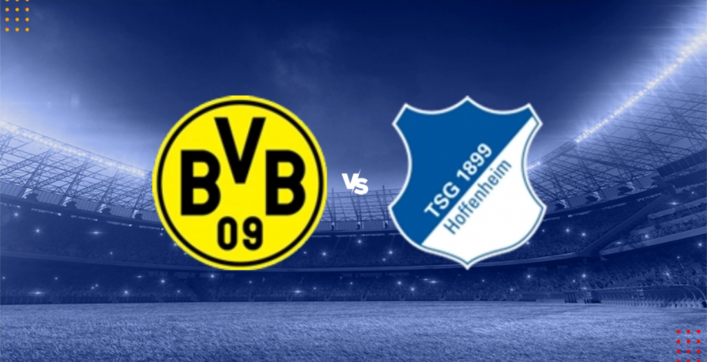 Nhận định bóng đá Dortmund vs Hoffenheim