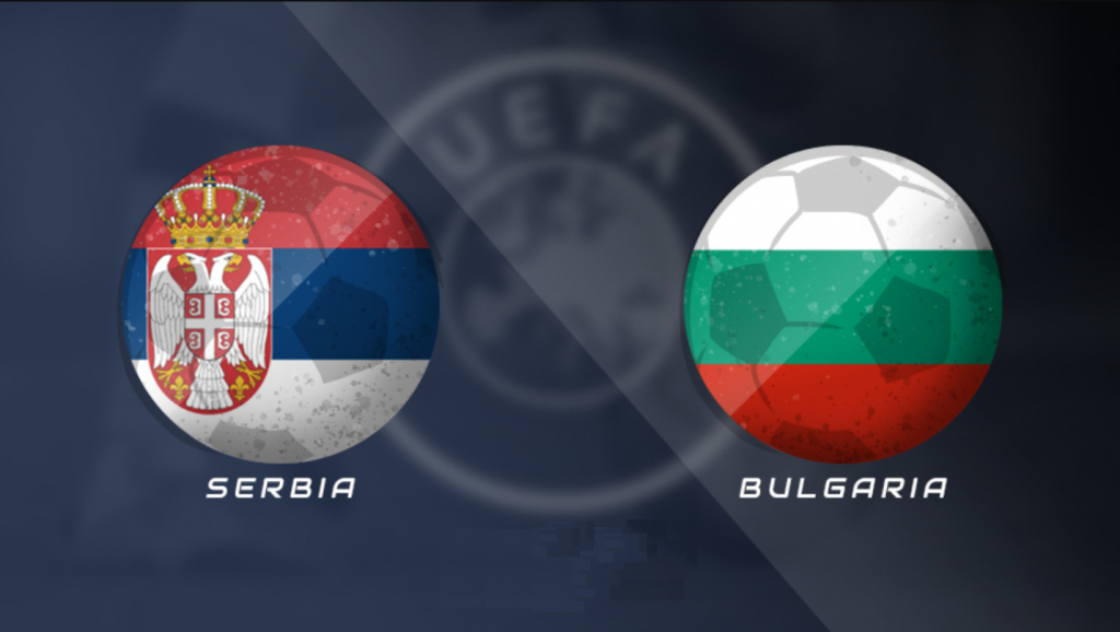 Nhận định bóng đá Serbia vs Bulgaria