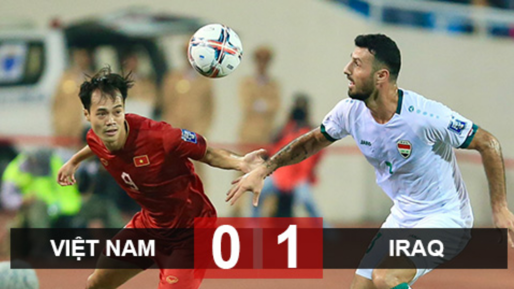 Kết quả vòng loại world cup Việt Nam đấu với Iraq