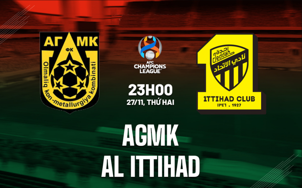 Nhận định bóng đá AGMK vs Al Ittihad