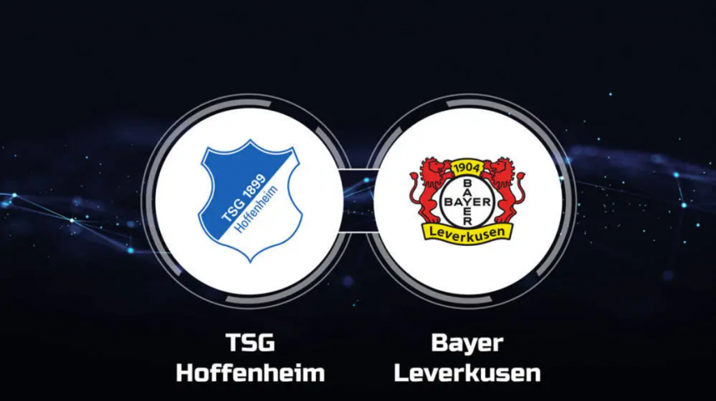 Dự đoán tỷ số bóng đá Hoffenheim vs Leverkusen
