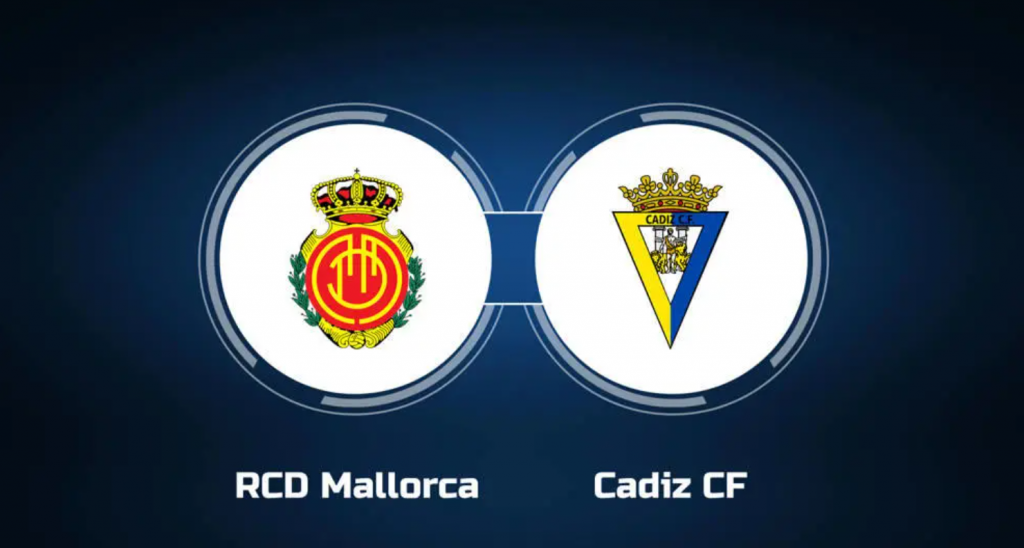 Dự đoán tỷ số bóng đá Mallorca vs Cadiz