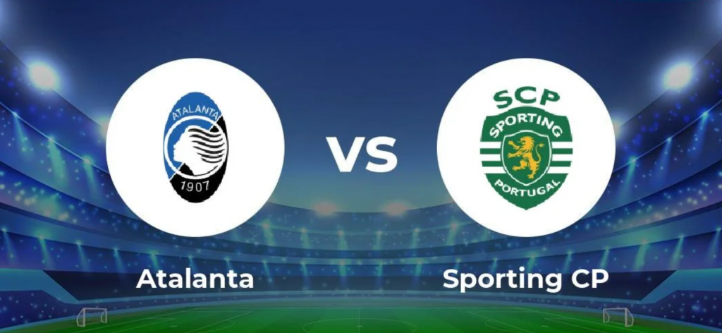 Nhận định bóng đá Atalanta vs Sporting