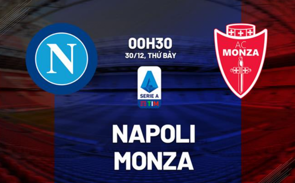 Dự đoán tỷ số bóng đá Napoli vs Monza