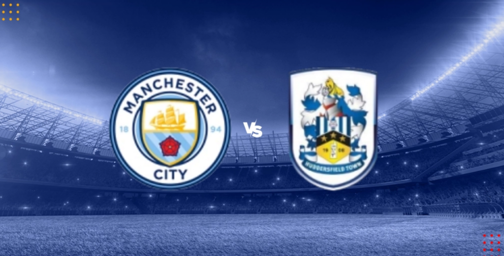 Nhận định bóng đá Man City vs Huddersfield