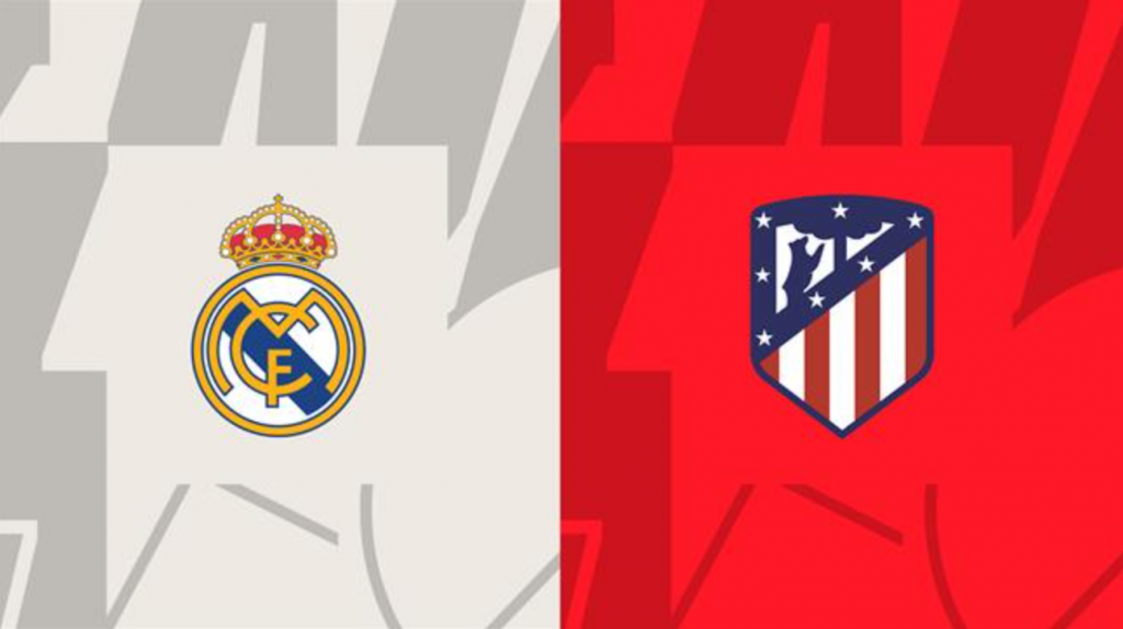 Nhận định bóng đá Real Madrid vs Atletico Madrid