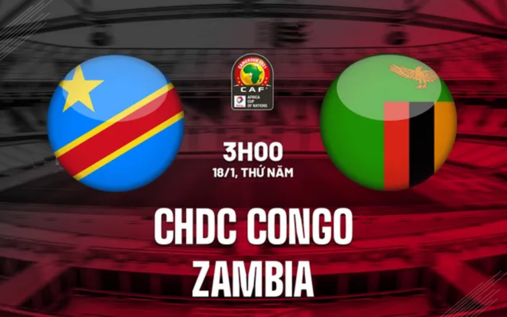 Nhận định bóng đá CHDC Congo vs Zambia