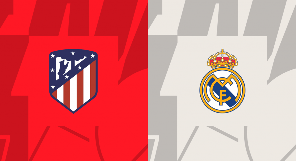 Nhận định bóng đá Atletico Madrid vs Real Madrid