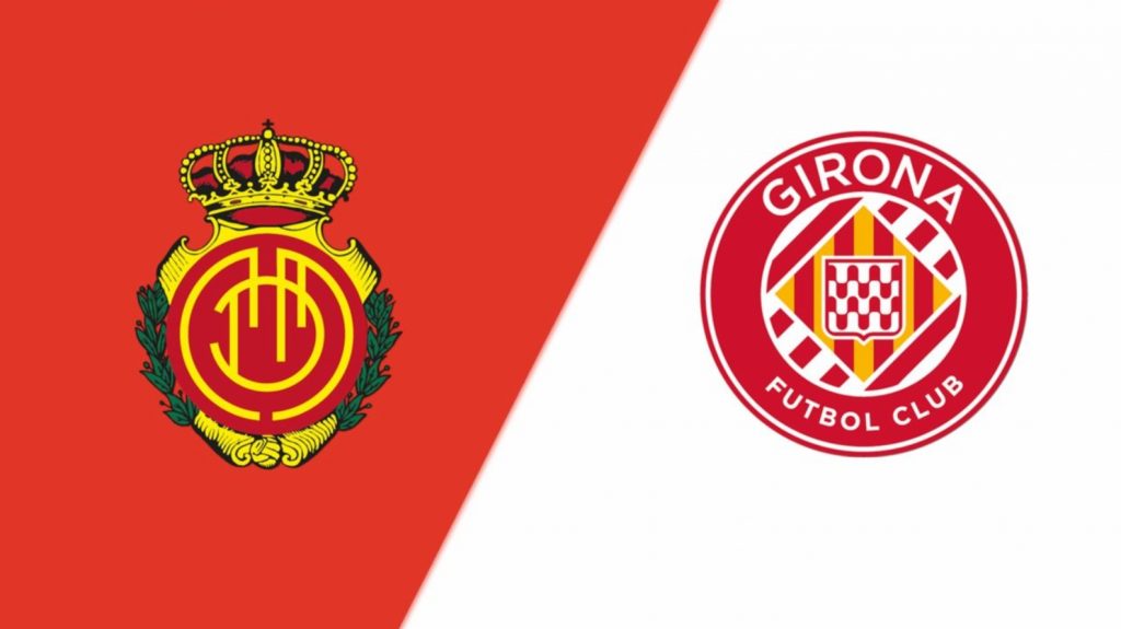 Nhận định bóng đá Mallorca vs Girona