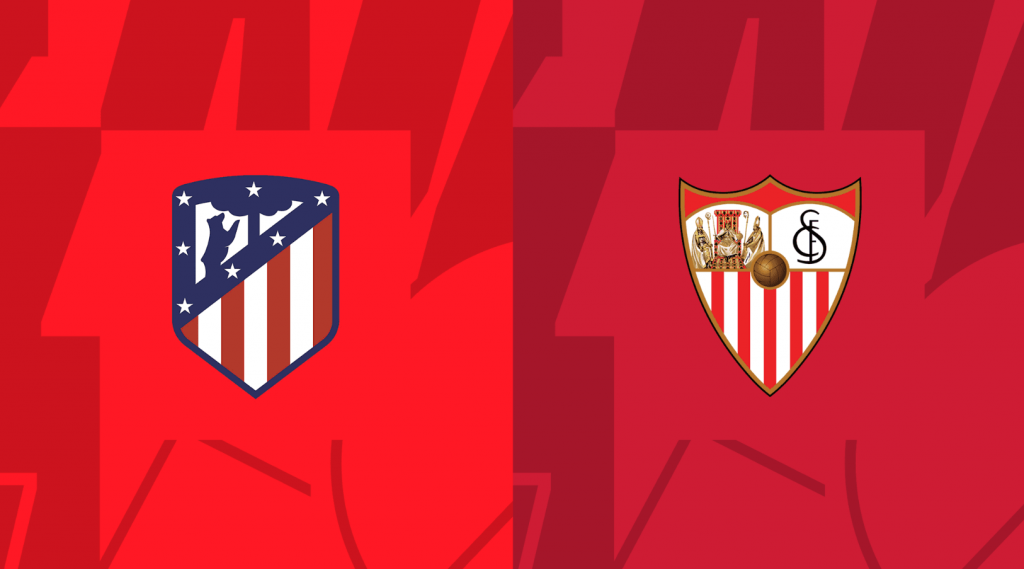 Nhận định bóng đá Atletico Madrid vs Sevilla