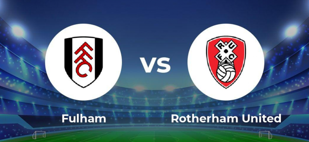 Nhận định bóng đá Fulham vs Rotherham