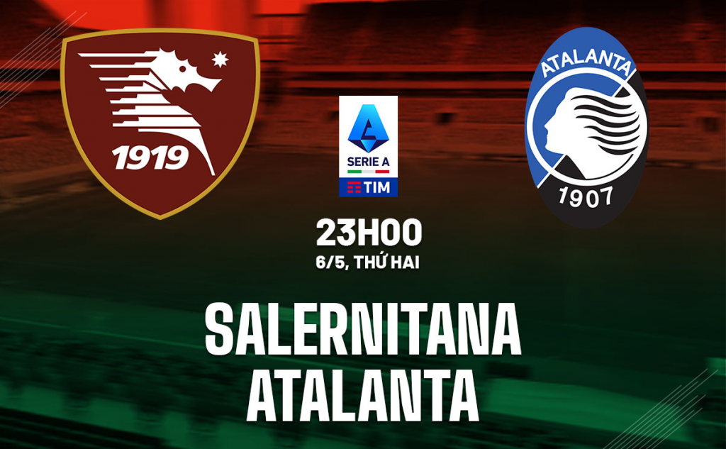 Dự đoán đêm nay Salernitana vs Atalanta