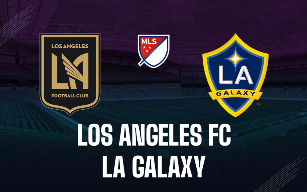 Nhận định bóng đá Los Angeles Galaxy vs Los Angeles FC MLS