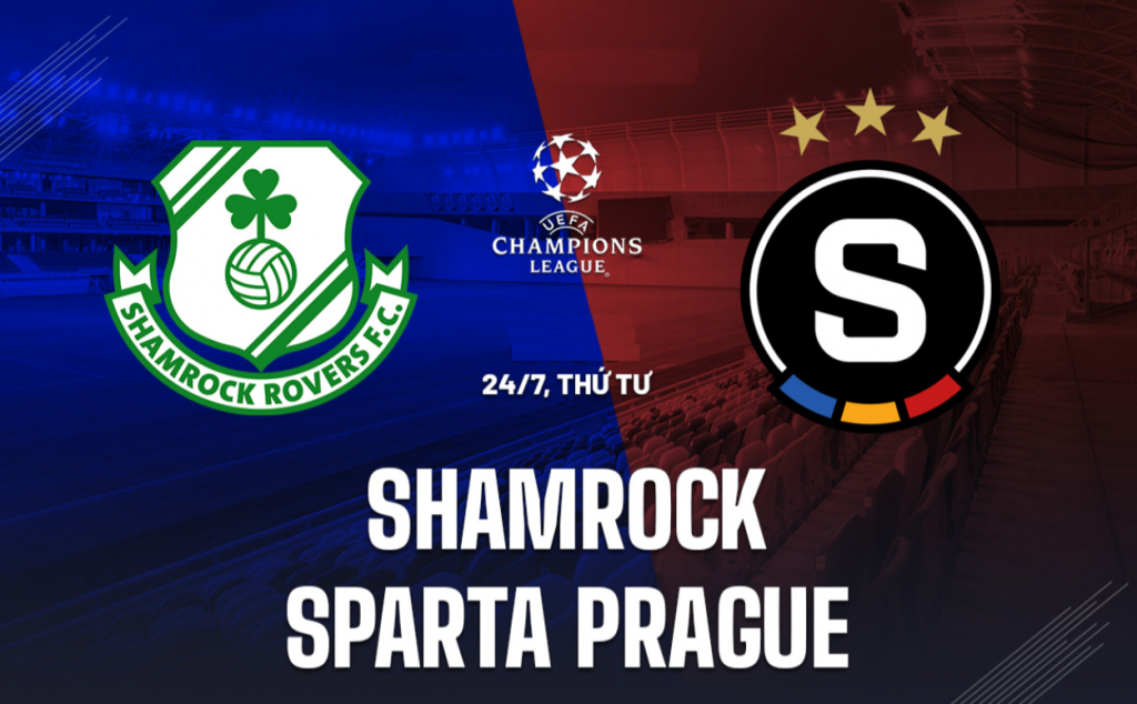 Nhận định bóng đá Shamrock Rovers vs Sparta Prague