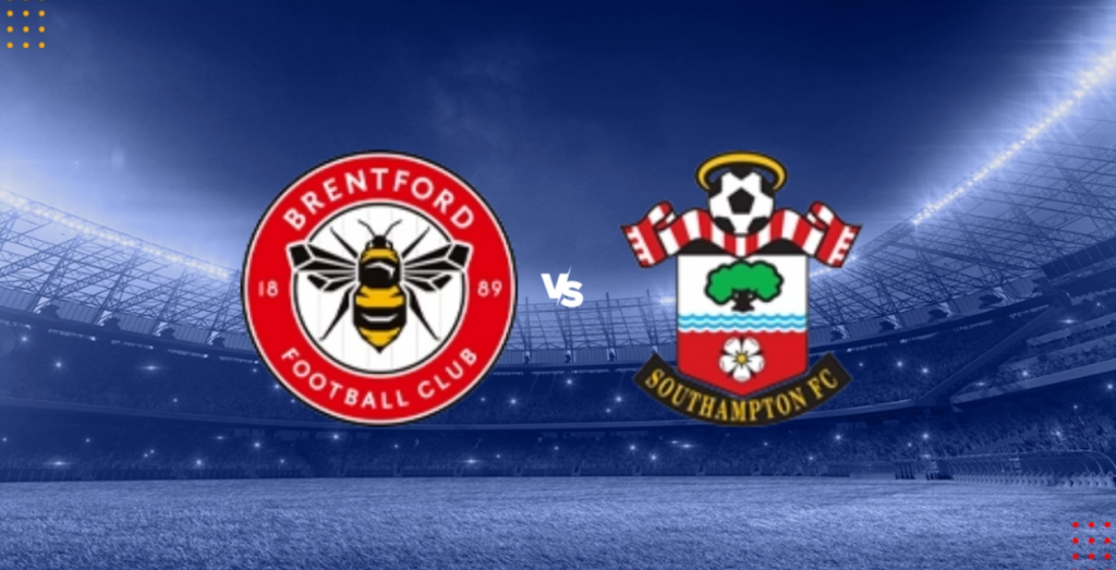 Dự đoán bóng đá Brentford vs Southampton