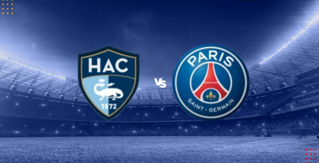 Nhận định bóng đá Le Havre vs PSG Ligue 1 1h45 ngày 17/8