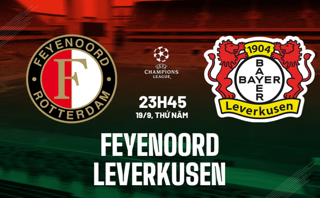 Nhận định bóng đá Feyenoord vs Bayer Leverkusen Cúp C1